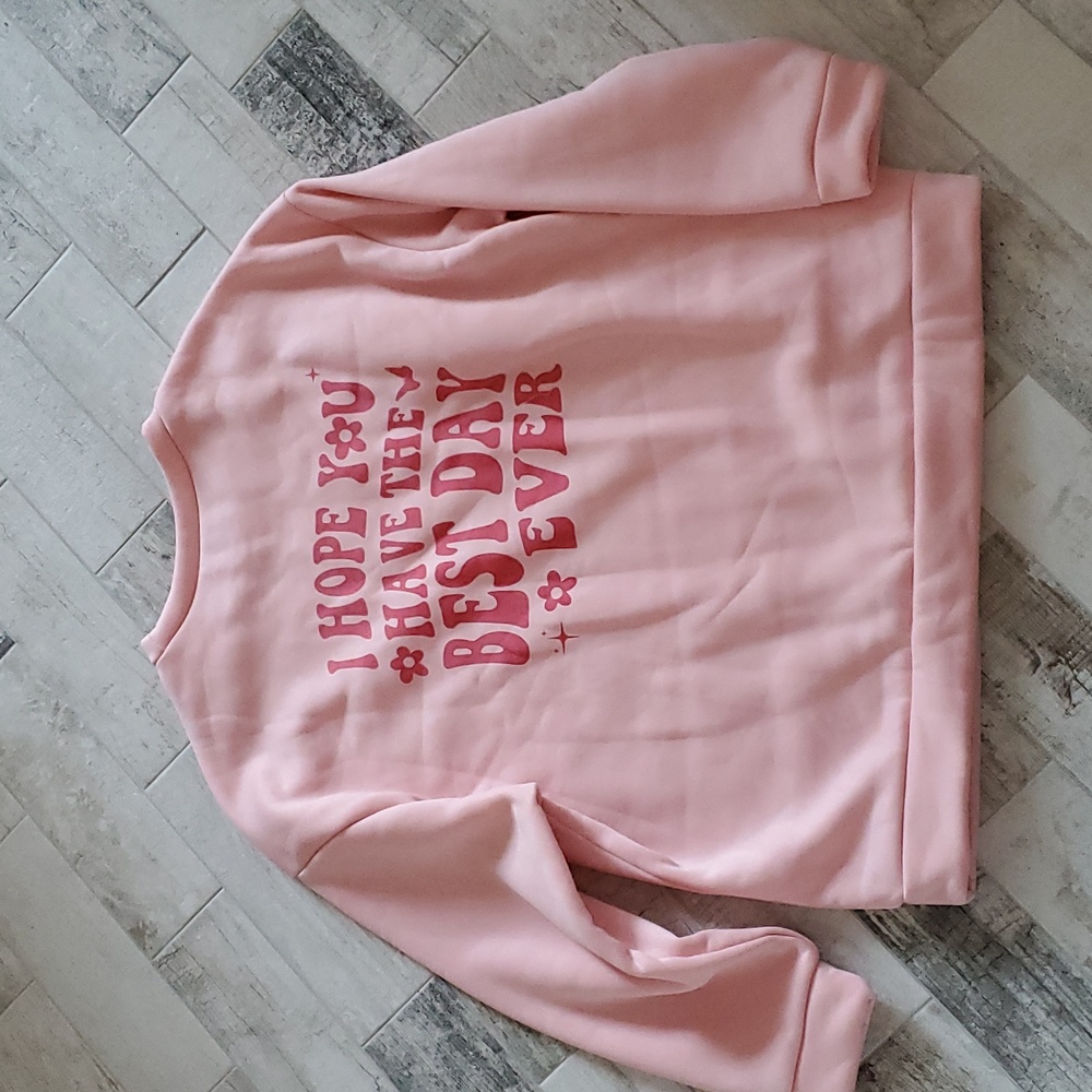 New Soft Pink Women's Large Oversized Sweatshirt I Hope You Have Best Day Ever